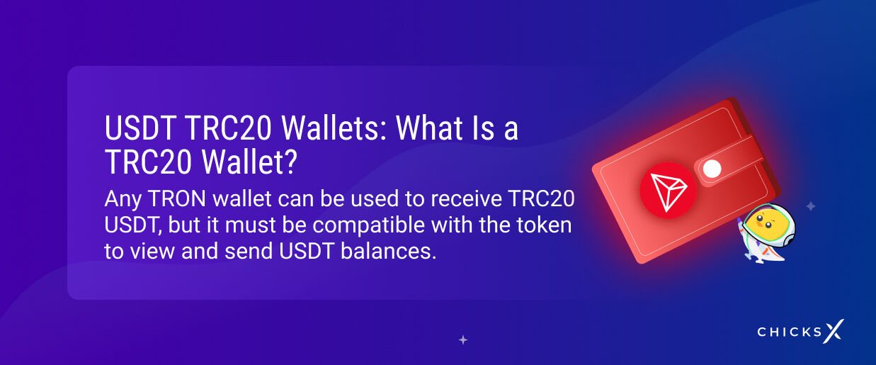What Are the Best USDT TRC20 Wallets? ChicksX